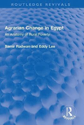 Samir Radwan, Eddy Lee - Agrarian Change in Egypt, Inbunden