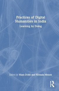 bokomslag Practices of Digital Humanities in India