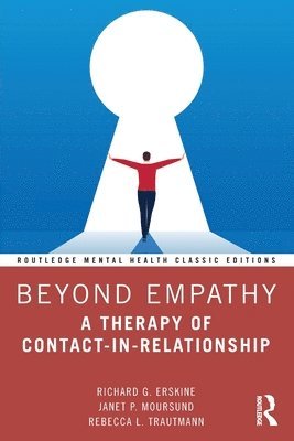 Richard G. Erskine, Janet P. Moursund, Rebecca L. Trautmann - Beyond Empathy, Häftad