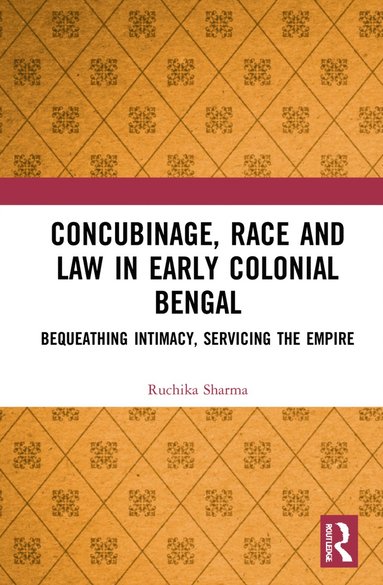 bokomslag Concubinage, Race and Law in Early Colonial Bengal