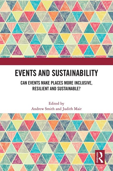 Andrew Smith, Judith Mair - Events and Sustainability, Inbunden