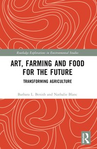 bokomslag Art, Farming and Food for the Future