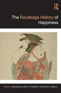 bokomslag The Routledge History of Happiness