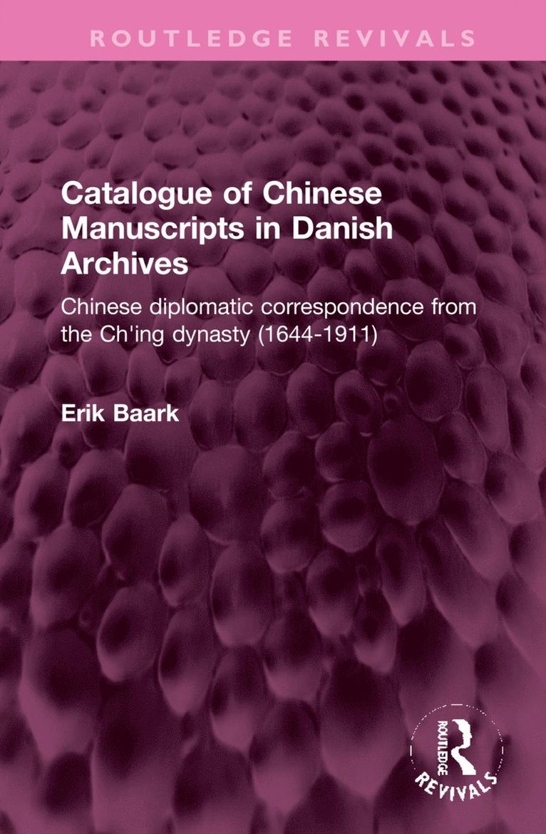 Catalogue of Chinese Manuscripts in Danish Archives