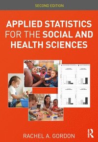 bokomslag Applied Statistics for the Social and Health Sciences
