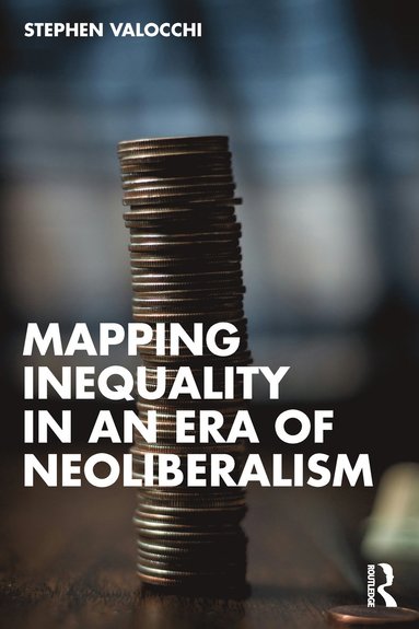 bokomslag Mapping Inequality in an Era of Neoliberalism