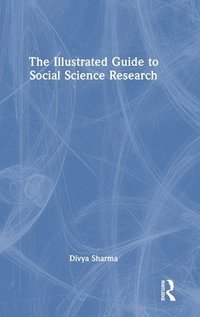 bokomslag The Illustrated Guide to Social Science Research