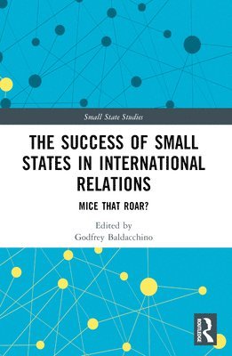 bokomslag The Success of Small States in International Relations