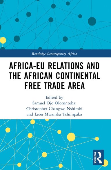 bokomslag Africa-EU Relations and the African Continental Free Trade Area