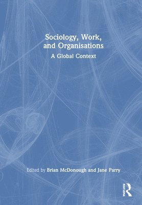 Sociology, Work, and Organisations 1