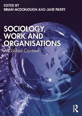 Sociology, Work and Organisations 1