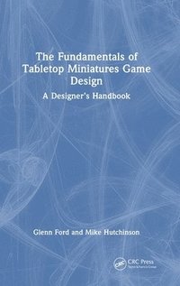 bokomslag The Fundamentals of Tabletop Miniatures Game Design