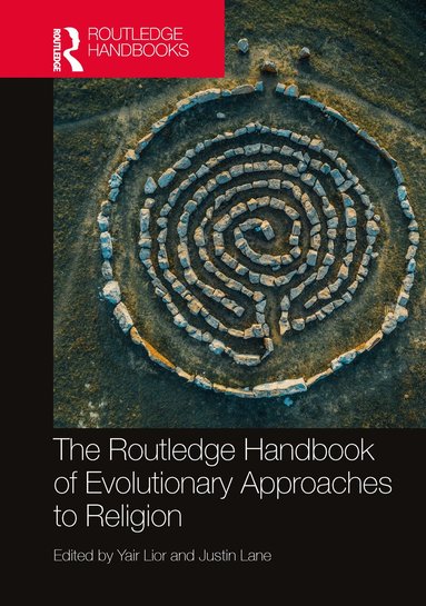 Yair Lior, Justin Lane - Routledge Handbook of Evolutionary Approaches to Religion, Häftad