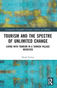 bokomslag Tourism and the Spectre of Unlimited Change