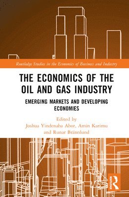 The Economics of the Oil and Gas Industry 1