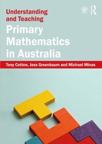 bokomslag Understanding and Teaching Primary Mathematics in Australia