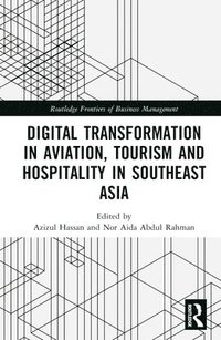 bokomslag Digital Transformation in Aviation, Tourism and Hospitality in Southeast Asia