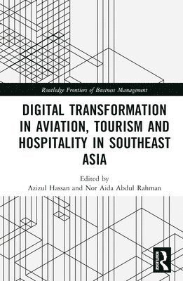 bokomslag Digital Transformation in Aviation, Tourism and Hospitality in Southeast Asia