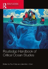 bokomslag Routledge Handbook of Critical Ocean Studies