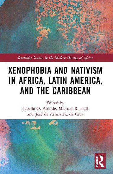 bokomslag Xenophobia and Nativism in Africa, Latin America, and the Caribbean