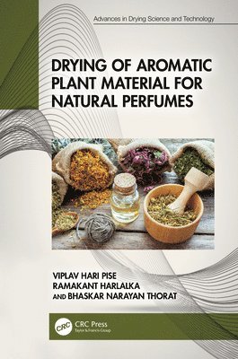 bokomslag Drying of Aromatic Plant Material for Natural Perfumes