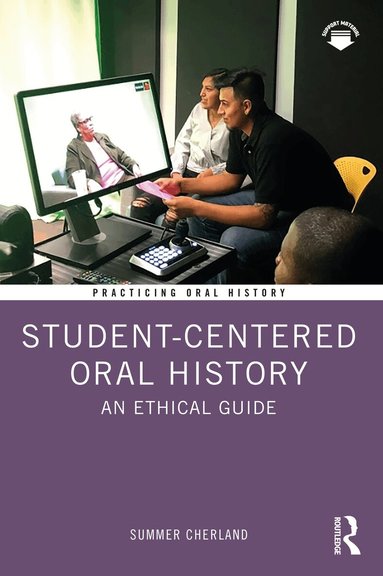Summer Cherland - Student-Centered Oral History, Häftad