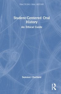 bokomslag Student-Centered Oral History