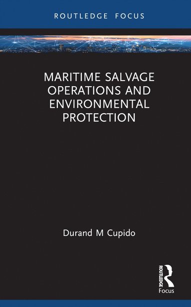 bokomslag Maritime Salvage Operations and Environmental Protection