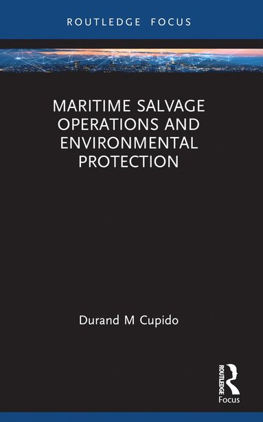 bokomslag Maritime Salvage Operations and Environmental Protection