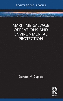 Durand Cupido - Maritime Salvage Operations and Environmental Protection, Häftad