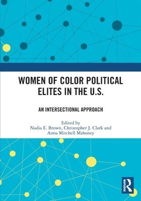 Women of Color Political Elites in the U.S. 1