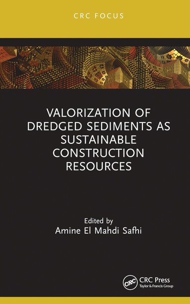 bokomslag Valorization of Dredged Sediments as Sustainable Construction Resources