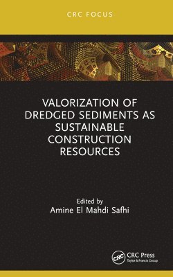 Valorization of Dredged Sediments as Sustainable Construction Resources