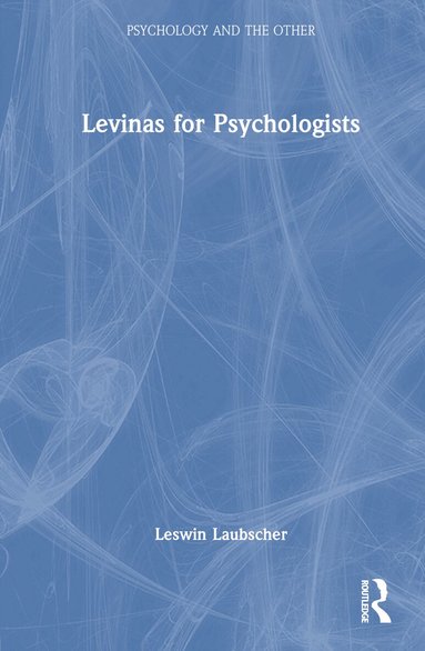 Leswin Laubscher - Levinas for Psychologists, Inbunden