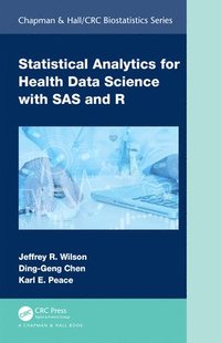 bokomslag Statistical Analytics for Health Data Science with SAS and R