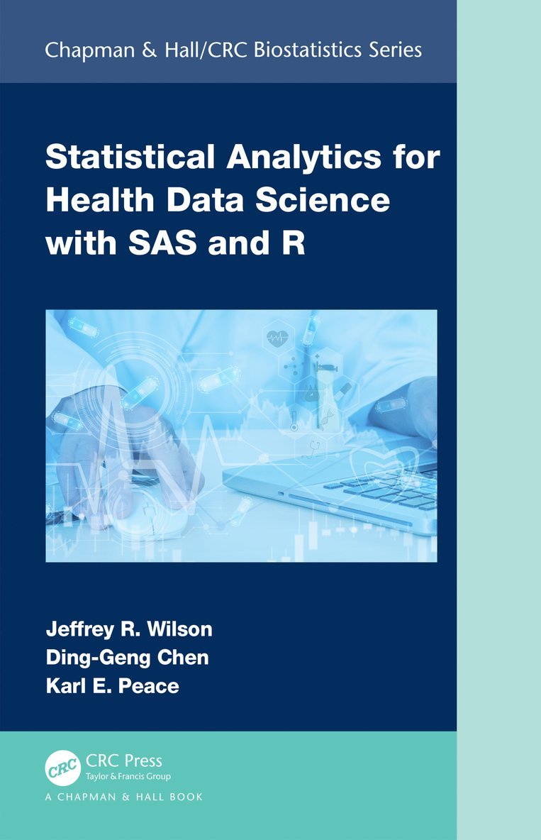 Statistical Analytics for Health Data Science with SAS and R 1