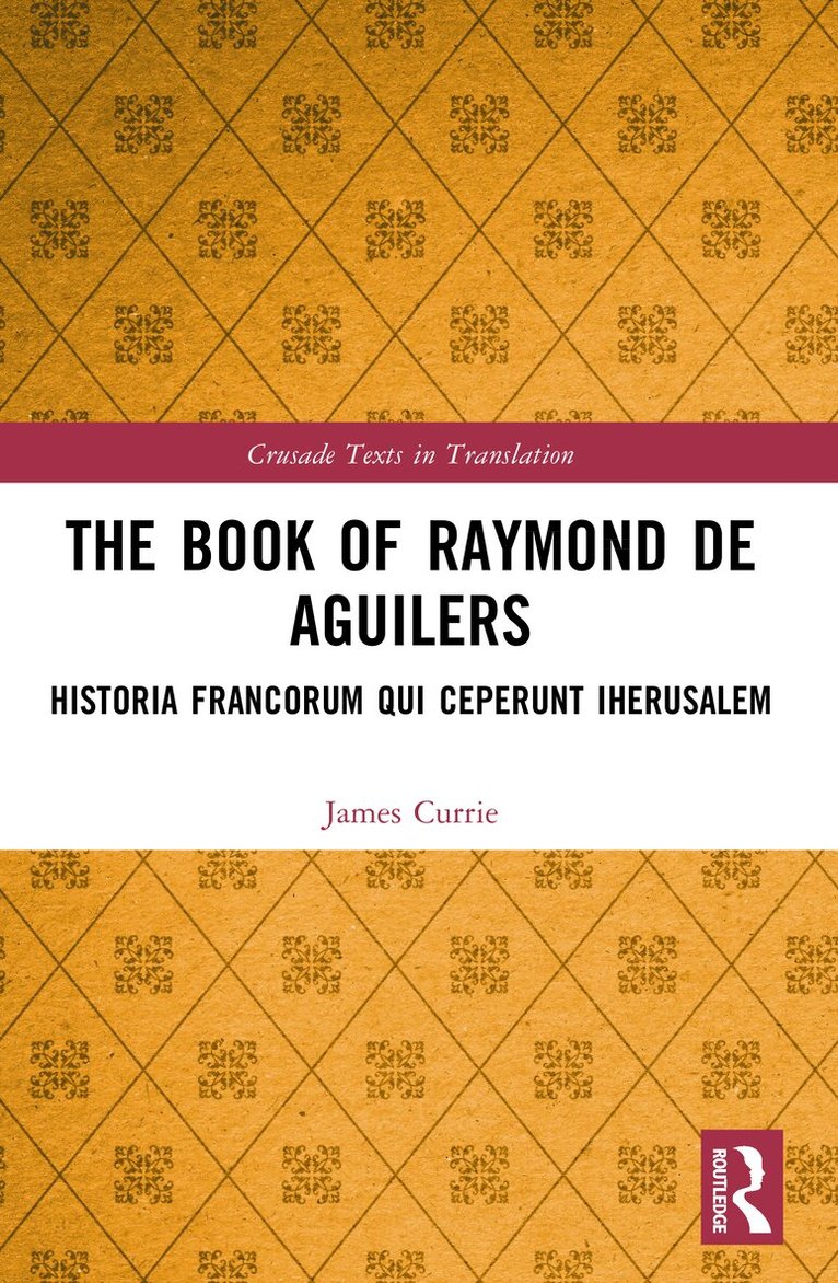 James Currie - Book of Raymond of Aguilers, Häftad
