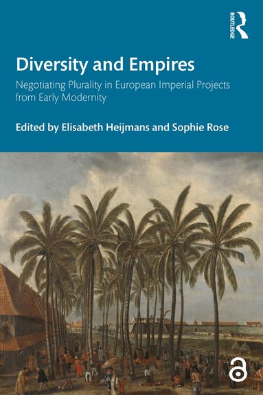 Sophie Rose, Elisabeth Heijmans - Diversity and Empires, Häftad
