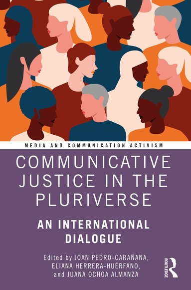 Joan Pedro-Carañana, Eliana Herrera-Huérfano, Juana Ochoa Almanza - Communicative Justice in the Pluriverse, Häftad