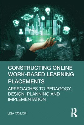Constructing Online Work-Based Learning Placements 1