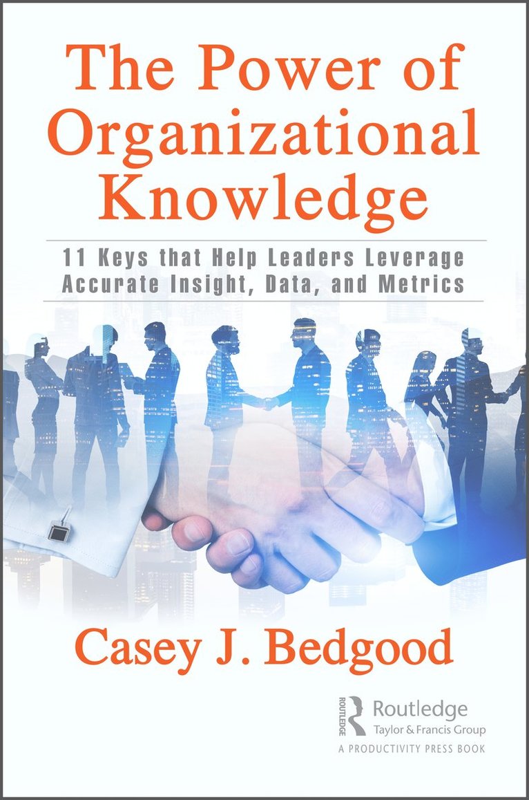 Casey J. Bedgood - Power of Organizational Knowledge, Häftad