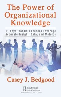 bokomslag The Power of Organizational Knowledge