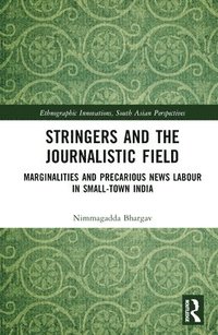 bokomslag Stringers and the Journalistic Field