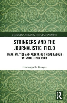 Stringers and the Journalistic Field 1