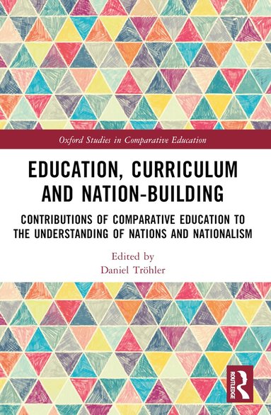 Daniel Tröhler - Education, Curriculum and Nation-Building, Häftad