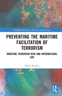 bokomslag Preventing the Maritime Facilitation of Terrorism