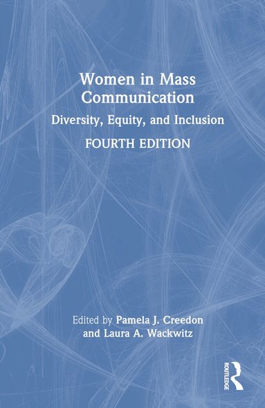 Pamela J. Creedon, Laura A. Wackwitz - Women in Mass Communication, Inbunden