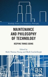 bokomslag Maintenance and Philosophy of Technology