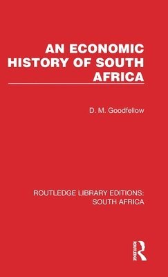 bokomslag An Economic History of South Africa