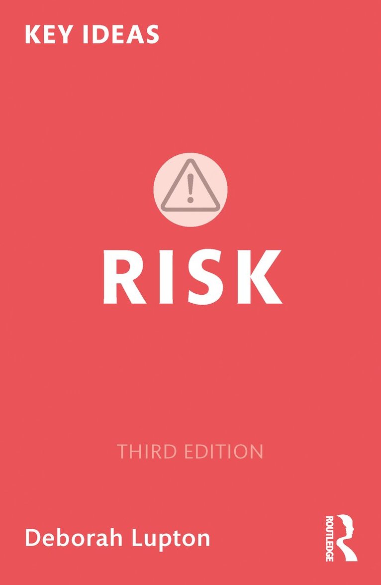 Deborah Lupton, Australia) Lupton, Deborah (University of New South Wales - Risk, Häftad